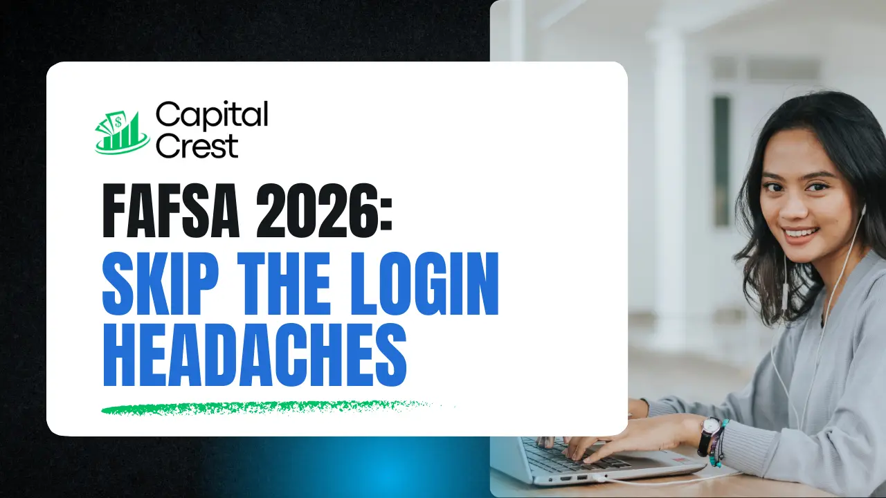 Step-by-step FAFSA 2026 account creation guide without login headaches by Capital Crest